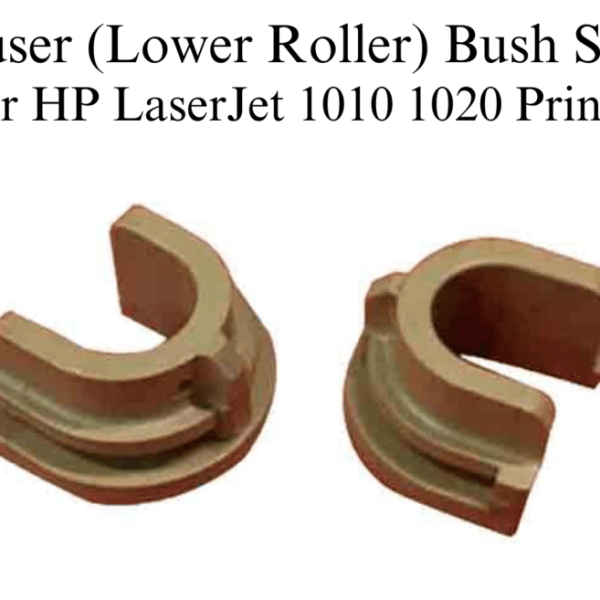 Fuser (Lower Roller) Bush Set For HP LaserJet 1010 1020 Printer